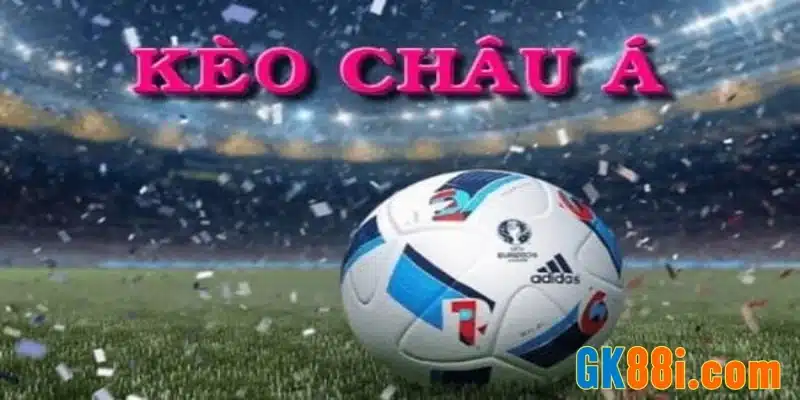 Kèo châu Á còn được gọi với nhiều tên khác như Handicap, Asian Handicap